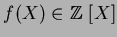 $f(X)\in {\mbox{${\Bbb Z}$ }}[X]$