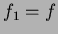 $f_1=f$