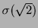 $\sigma(\sqrt{2})$