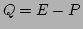 $Q=E-P$