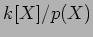 $k[X]/p(X)$