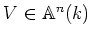 $V\in {\Bbb A}^n(k)$