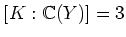 $[K:{\Bbb C}(Y)]=3$