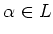 $\alpha\in L$