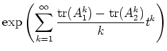 $\displaystyle \exp \left ( \sum_{k=1}^\infty \frac{\operatorname{tr}(A_1^k)-\operatorname{tr}(A_2^k)}{k}t^k \right)$