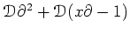 $ \mathcal D \partial^2+\mathcal D (x\partial -1)$