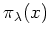 $ \pi_\lambda(x)$