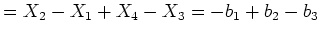 $\displaystyle =X_2-X_1+X_4-X_3= -b_1+b_2-b_3$