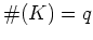 % latex2html id marker 782
$ \char93 (K)=q$