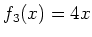 $\displaystyle f_3(x)=4x
$