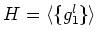 $ H=\langle \{g_1^l\} \rangle $