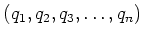 $ (q_1,q_2,q_3,\dots,q_n)$