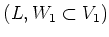 $ (L,W_1\subset V_1)$