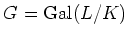 $ G=\operatorname{Gal}(L/K)$