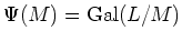 $\displaystyle \Psi(M)=\operatorname{Gal}(L/M)
$