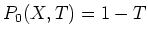 $ P_0(X,T)=1-T$