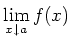 $\displaystyle \lim_{x\downarrow a} f(x)$