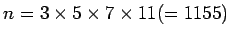 $ n=3\times 5\times 7\times 11(=1155)$