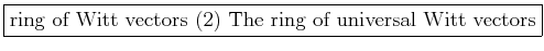 \fbox{ring of Witt vectors (2) The ring of universal Witt vectors}