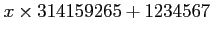 $ x \times 314159265+1234567$