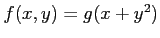 $ f(x,y)=g(x+y^2)$