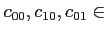 $ c_{00},c_{10},c_{01}\in$