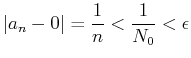 $\displaystyle \vert a_n-0\vert =\frac{1}{n}< \frac{1}{N_0}<\epsilon
$