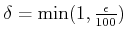 $ \delta=\min(1,\frac{\epsilon}{100}) $