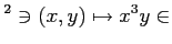 $\displaystyle ^2 \ni (x,y) \mapsto x^3 y \in$