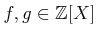 $ f,g\in {\mbox{${\mathbb{Z}}$}}[X]$