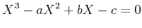 $\displaystyle X^3-a X^2+b X- c=0
$