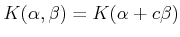 $\displaystyle K(\alpha,\beta)=K(\alpha+c \beta)
$