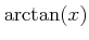 $ \arctan(x)$