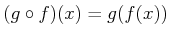 $\displaystyle (g\circ f) (x)= g(f(x))
$