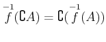 $ \overset{-1}{f}(\complement A)= \complement(\overset{-1}{f} (A))$