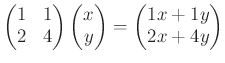 $\displaystyle \begin{pmatrix}
1 & 1 \\
2 & 4
\end{pmatrix}\begin{pmatrix}
x \\
y
\end{pmatrix}=
\begin{pmatrix}
1 x+ 1 y \\
2 x + 4 y
\end{pmatrix}$