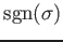 $ \operatorname{sgn}(\sigma)$