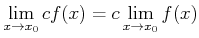 $ \displaystyle \lim_{x\to x_0} c f(x)= c \lim_{x\to x_0} f(x)$