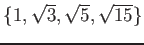 % latex2html id marker 1112
$ \{1,\sqrt{3},\sqrt{5},\sqrt{15}\}$