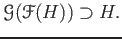 $\displaystyle \mathcal G (\mathcal F(H)) \supset H.
$