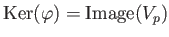 $ \operatorname{Ker}(\varphi)=\operatorname{Image}(V_p)$