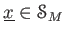 $ \underline{x}\in \mathcal S_M$