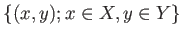 $\displaystyle \{(x,y); x \in X , y\in Y\}
$