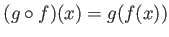 $\displaystyle (g\circ f)(x)= g(f(x))
$