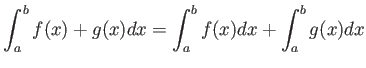 $ \displaystyle
\int _a^b f(x)+g(x) dx =
\int_a^b f(x) dx + \int_a^bg(x) dx
$