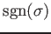 $ \operatorname{sgn}(\sigma)$