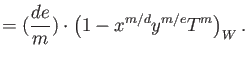 $\displaystyle = (\frac{d e}{m}) \cdot \left(1-x^{m/d} y^{m/e} T^m\right)_W .$