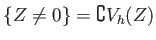 % latex2html id marker 712
$ \{Z\neq 0\}=\complement V_h(Z)$